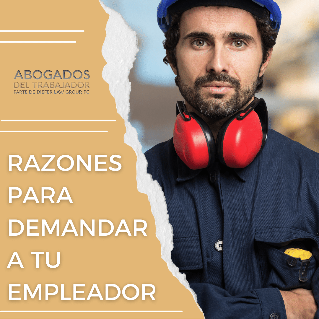 Razones Para Demandar A Tu Empleador Abogados Del Trabajador